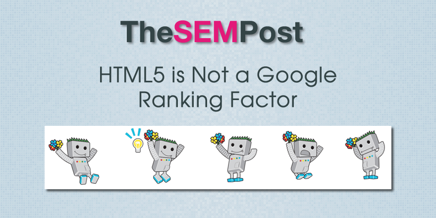 В чате Google Webmaster на прошлой неделе был задан вопрос о HTML5, текущей версии стандарта HTML-кода и о том, приносит ли он какую-либо пользу SEO