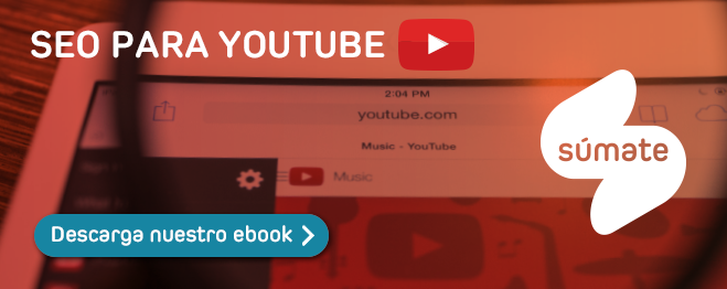 Súmate предлагает вам скачать электронную книгу и узнать больше о стратегии SEO оптимизации для YouTube